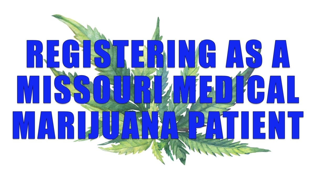 Missouri Medical Marijuana Patient Registration