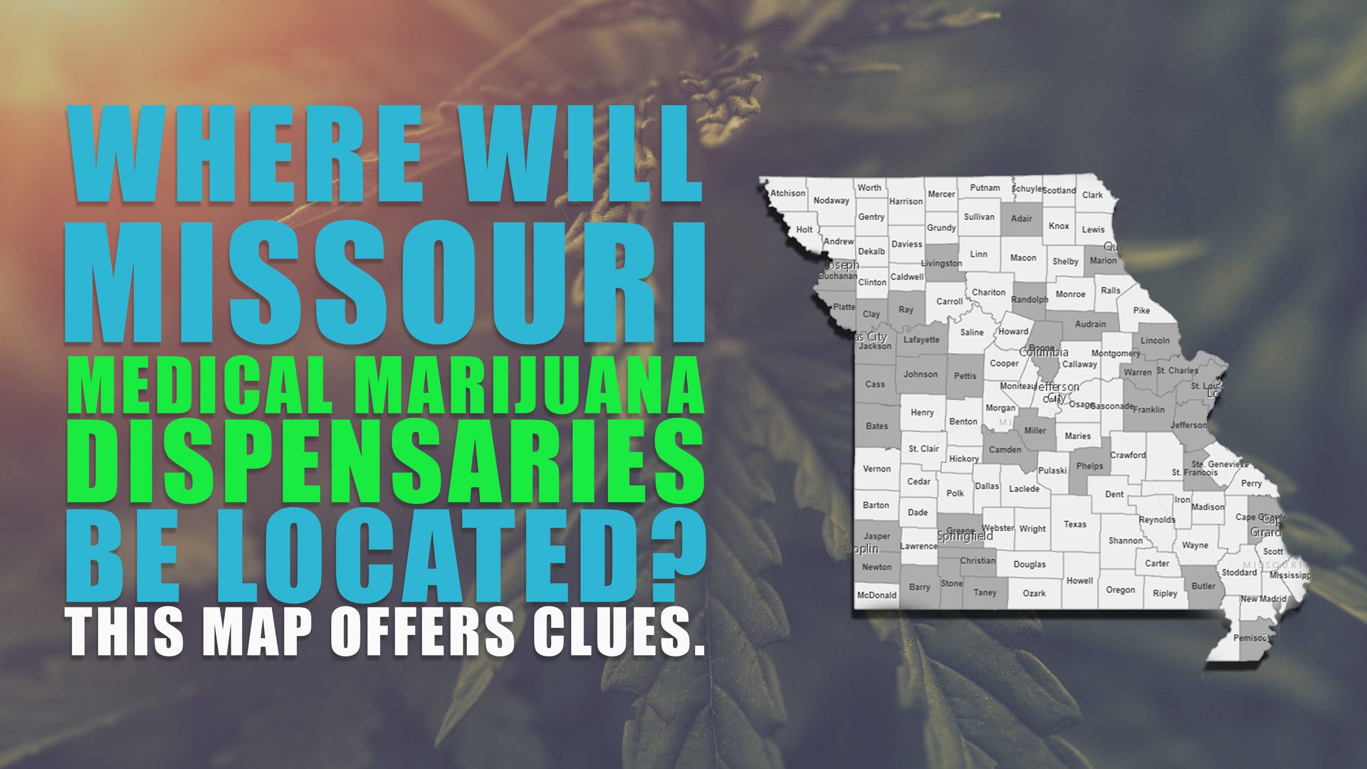 Where Are Missouri Dispensaries? This Map Gives First Clues | GHD©